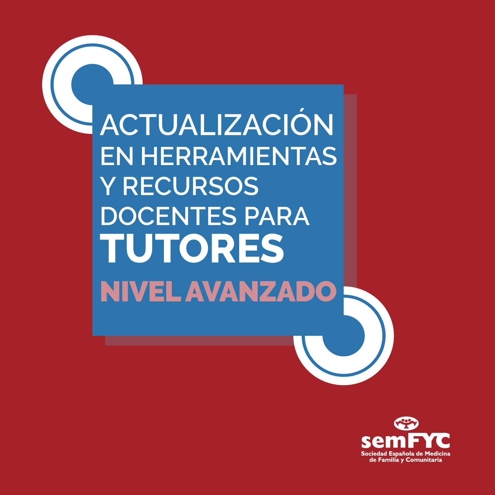 Herramientas y recursos docentes para tutores de Residentes. Nivel avanzado (5.ª edición)